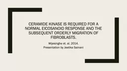 Ceramide kinase is required for a normal eicosanoid response and the subsequent orderly
