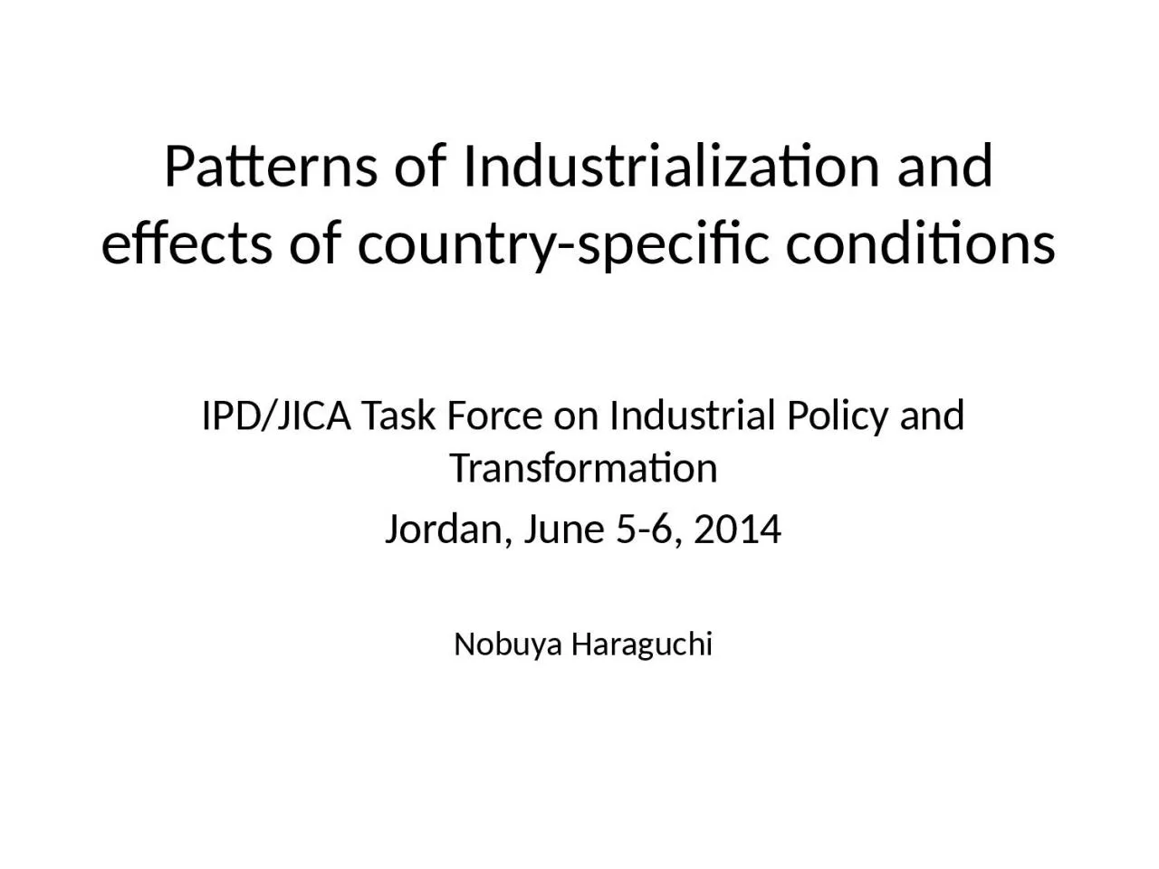 Patterns of Industrialization and effects of country-specific conditions