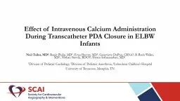 Effect of Intravenous Calcium Administration During Transcatheter PDA Closure in ELBW