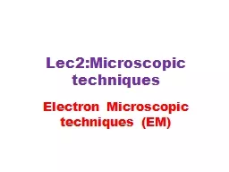 Lec2:Microscopic techniques