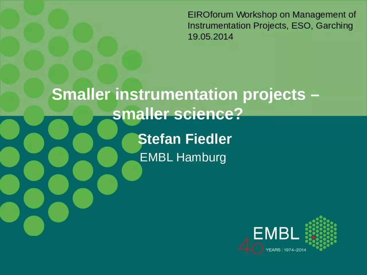 Smaller instrumentation projects – smaller science?