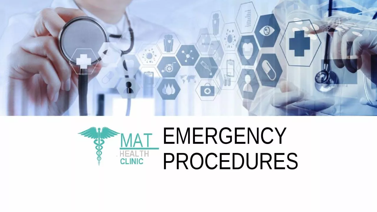 EMERGENCY PROCEDURES What is an Emergency?