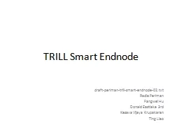 TRILL Smart Endnode draft-perlman-trill-smart-endnode-02.txt