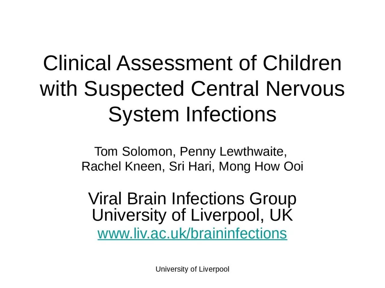University of Liverpool Clinical Assessment of Children with Suspected Central Nervous