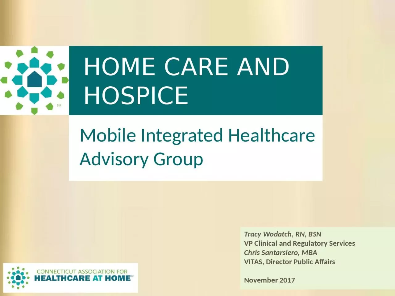 PPT-HOME CARE AND HOSPICE PREPARE