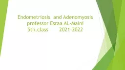 Endometriosis  and Adenomyosis