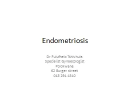 Endometriosis Dr  Fulufhelo