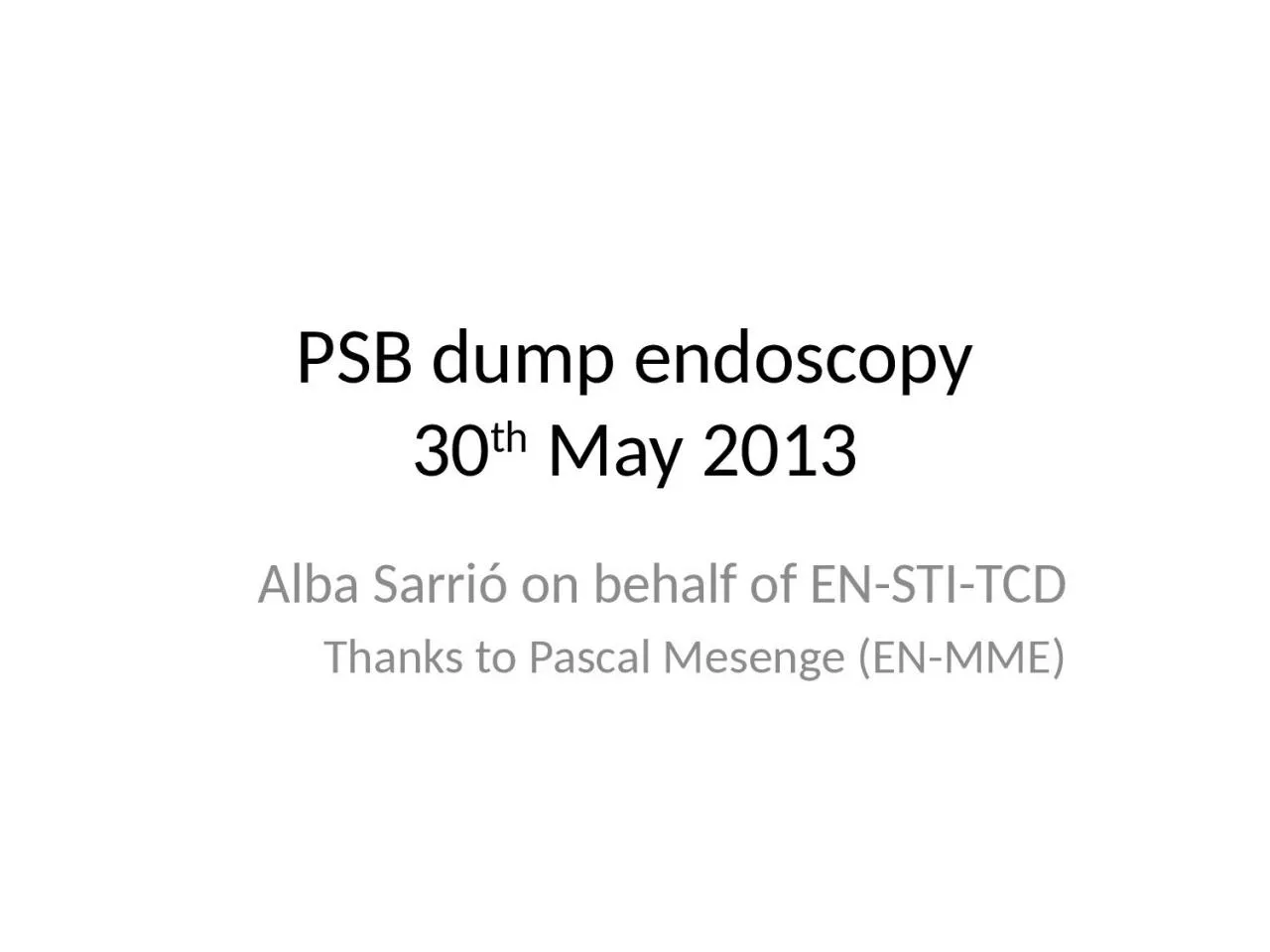 PPT-PSB dump endoscopy 30 th