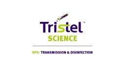 HPV:  TRANSMISSION & DISINFECTION