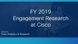 T FY 2019  Engagement Research at Cisco