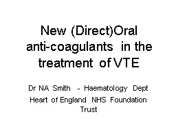 New (Direct)Oral  anti-coagulants in the treatment of VTE