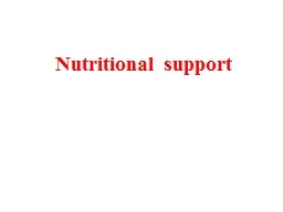 Nutritional support Nutritional support