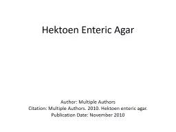 Hektoen  Enteric Agar Author: Multiple Authors