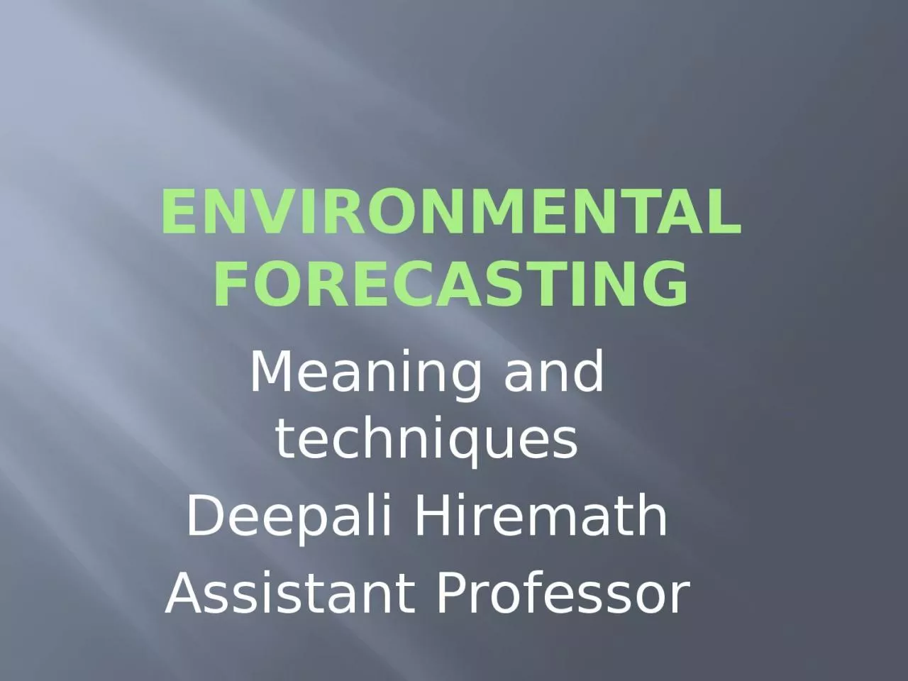 Environmental forecasting