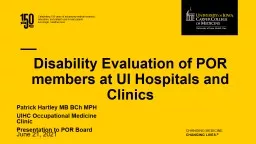 Disability Evaluation of POR members at UI Hospitals and Clinics