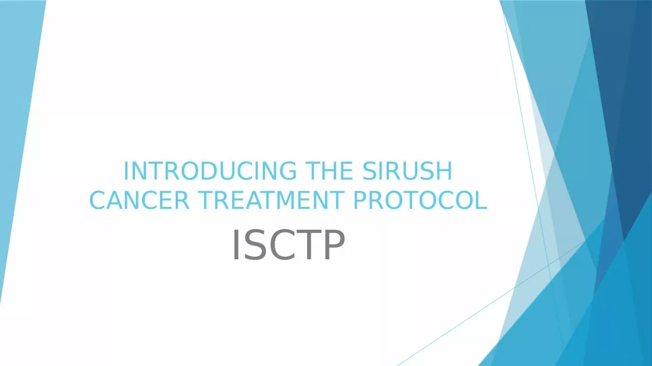 INTRODUCING THE SIRUSH CANCER TREATMENT PROTOCOL
