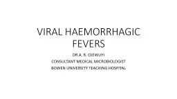 VIRAL HAEMORRHAGIC FEVERS