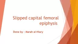 Slipped capital femoral epiphysis