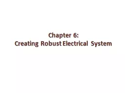 Chapter 6: Creating Robust Electrical System