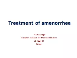 Treatment of amenorrhea A.Amouzegar