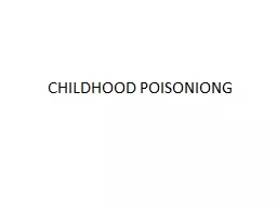 CHILDHOOD POISONIONG PARACETAMOL POISONING: