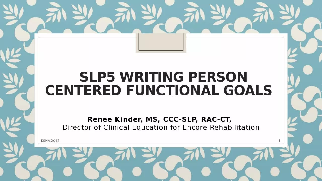 SLP5 Writing Person Centered Functional Goals