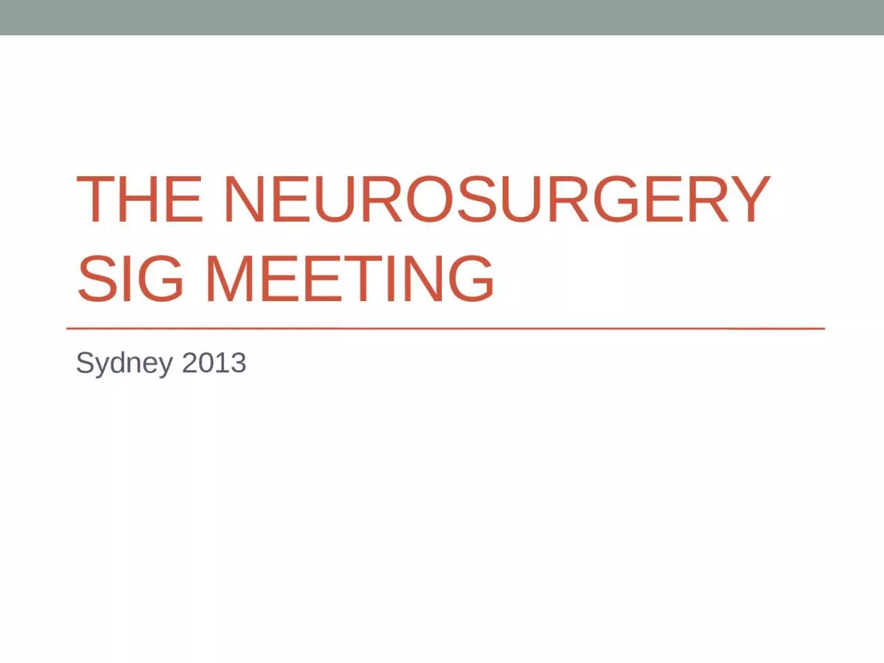 PPT-The Neurosurgery SIG Meeting