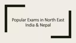 Popular Exams in North East India & Nepal