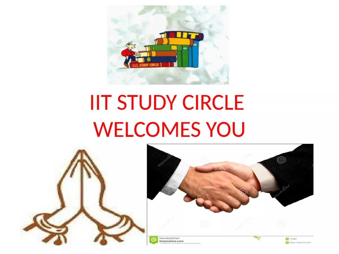 PPT-IIT STUDY CIRCLE WELCOMES YOU