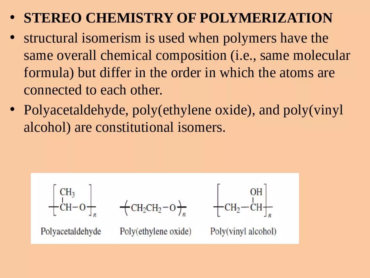 PPT-STEREO CHEMISTRY OF POLYMERIZATION