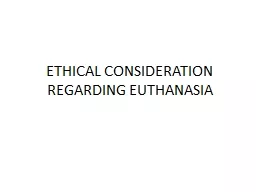 ETHICAL CONSIDERATION REGARDING EUTHANASIA