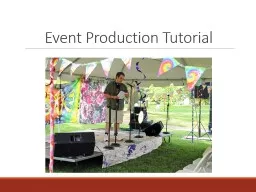 Event Production Tutorial