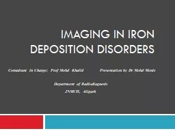 PPT-IMAGING IN iron DEPOSITION disorders