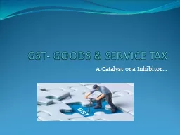 GST- GOODS & SERVICE TAX