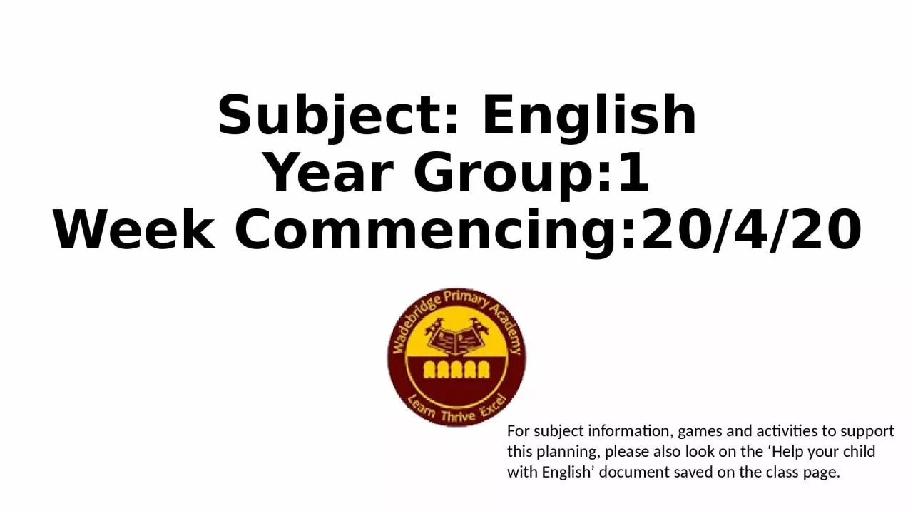 PPT-Subject: English Year Group:1