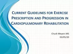 Current Guidelines for Exercise Prescription and Progression in Cardiopulmonary Rehabilitation