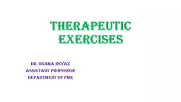 Therapeutic  exercises  Dr. Osama Neyaz