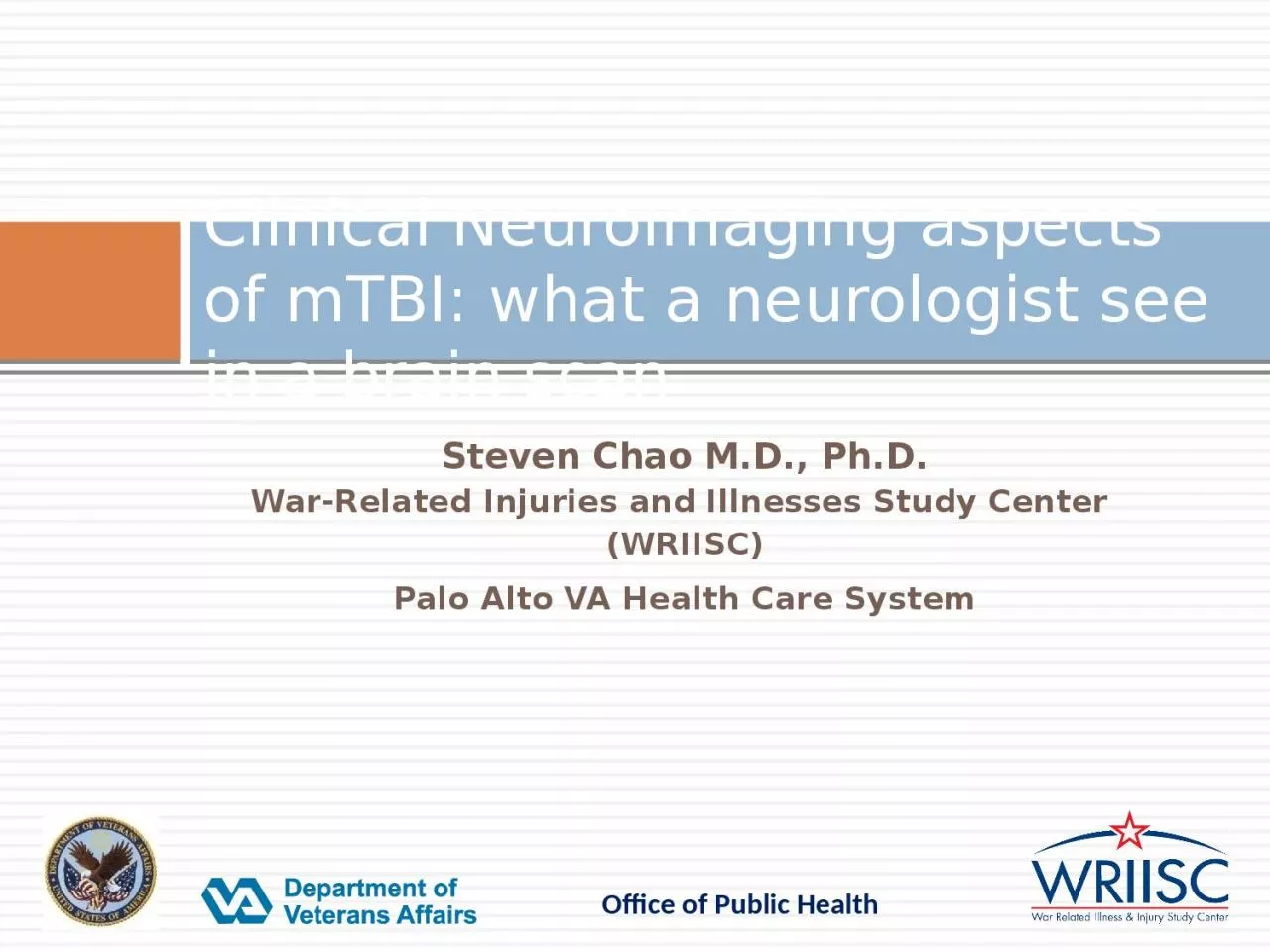 PPT-Steven Chao M.D., Ph.D. War-Related Injuries and Illnesses Study Center