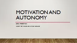 Motivation and autonomy Sara Friedman