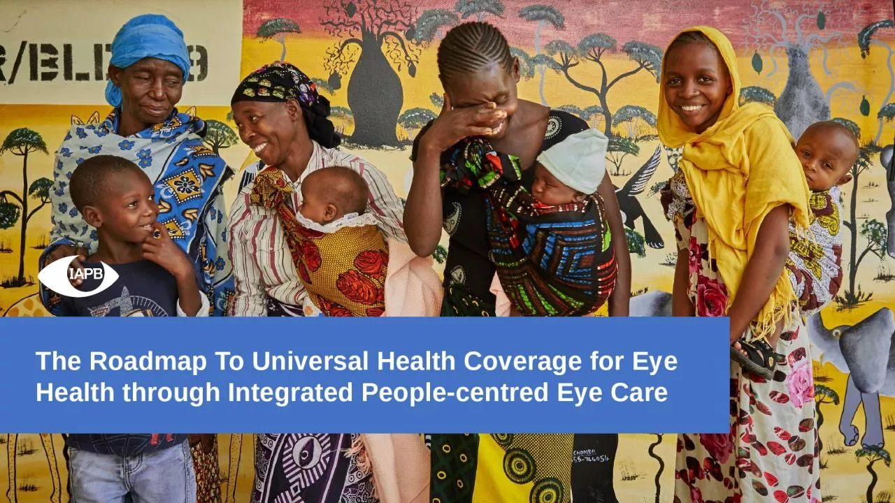 PPT-The Roadmap To Universal Health Coverage for Eye Health through Integrated People-centred