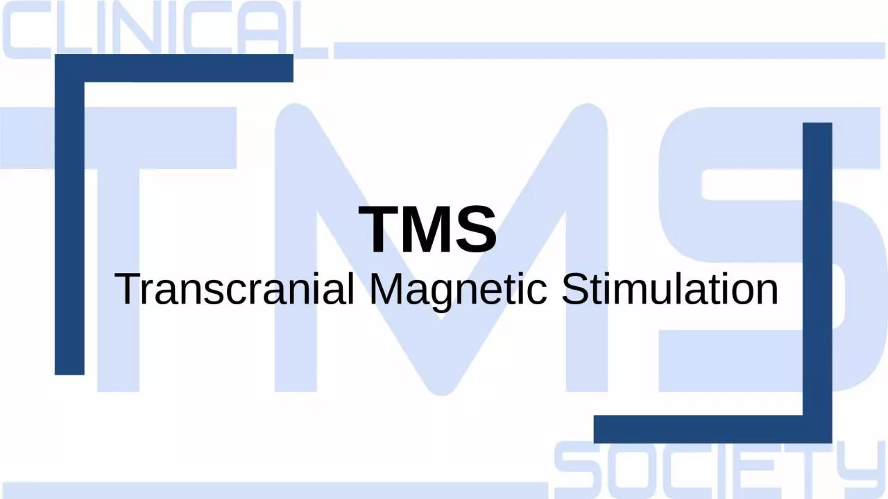 TMS   Transcranial Magnetic Stimulation