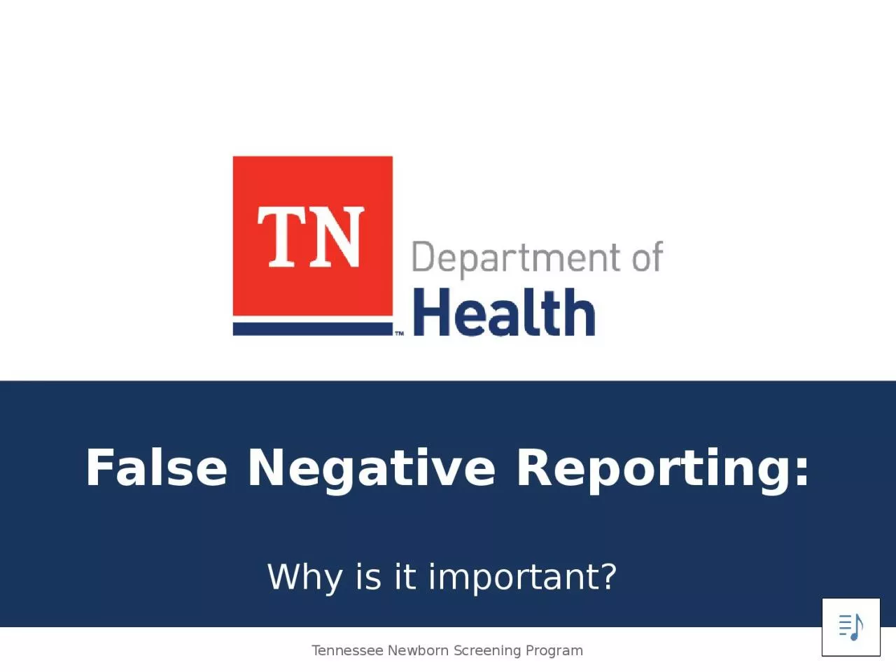 PPT-False Negative Reporting: