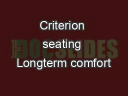 Criterion seating Longterm comfort