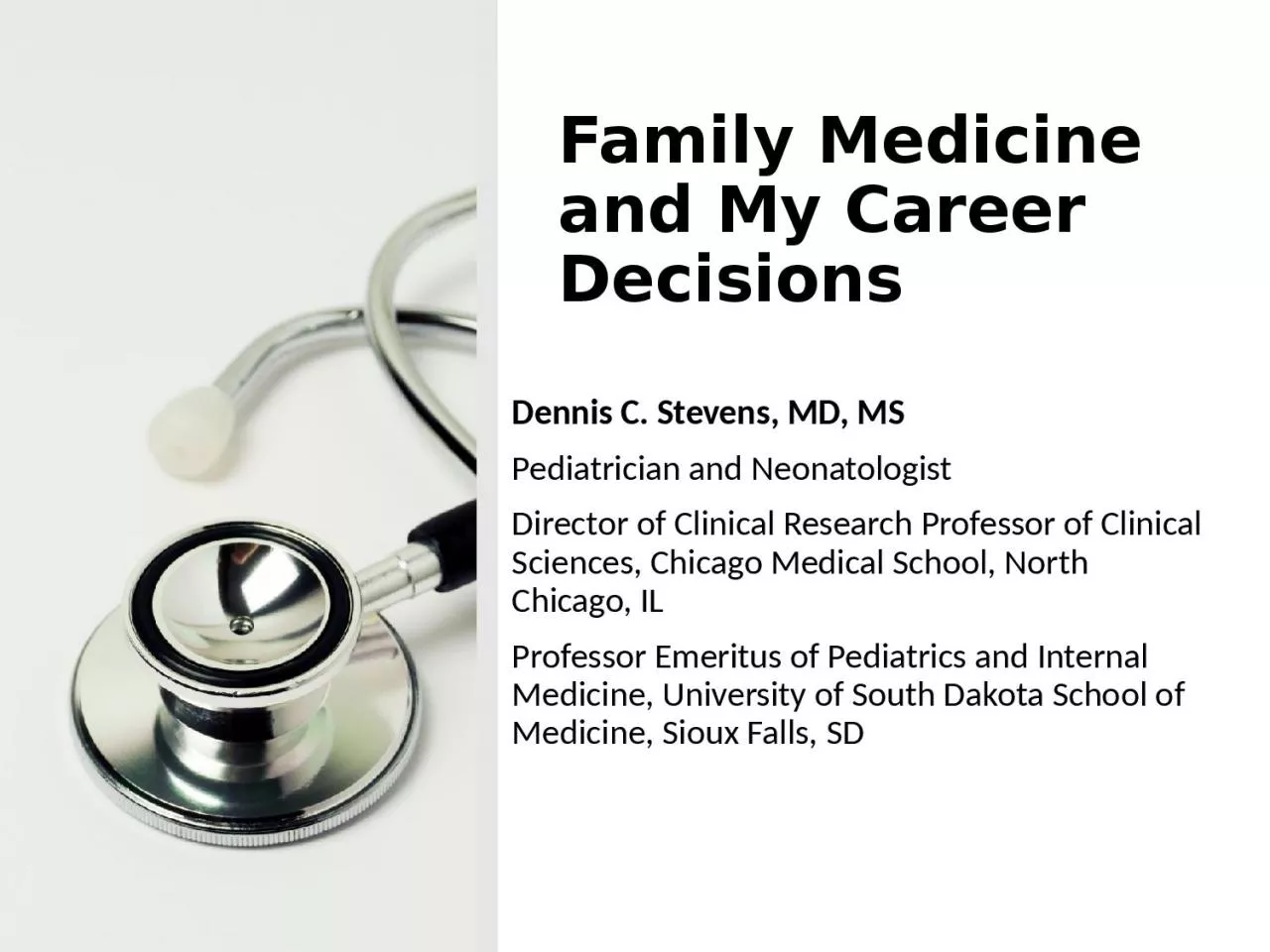 Family Medicine  and My Career Decisions