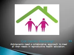 Adolescents need a collaborative approach to meet all their needs in reproductive health