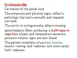 Syringomyelia Cavitation of the spinal