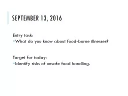 Coming up… Today We will go over food-borne illnesses