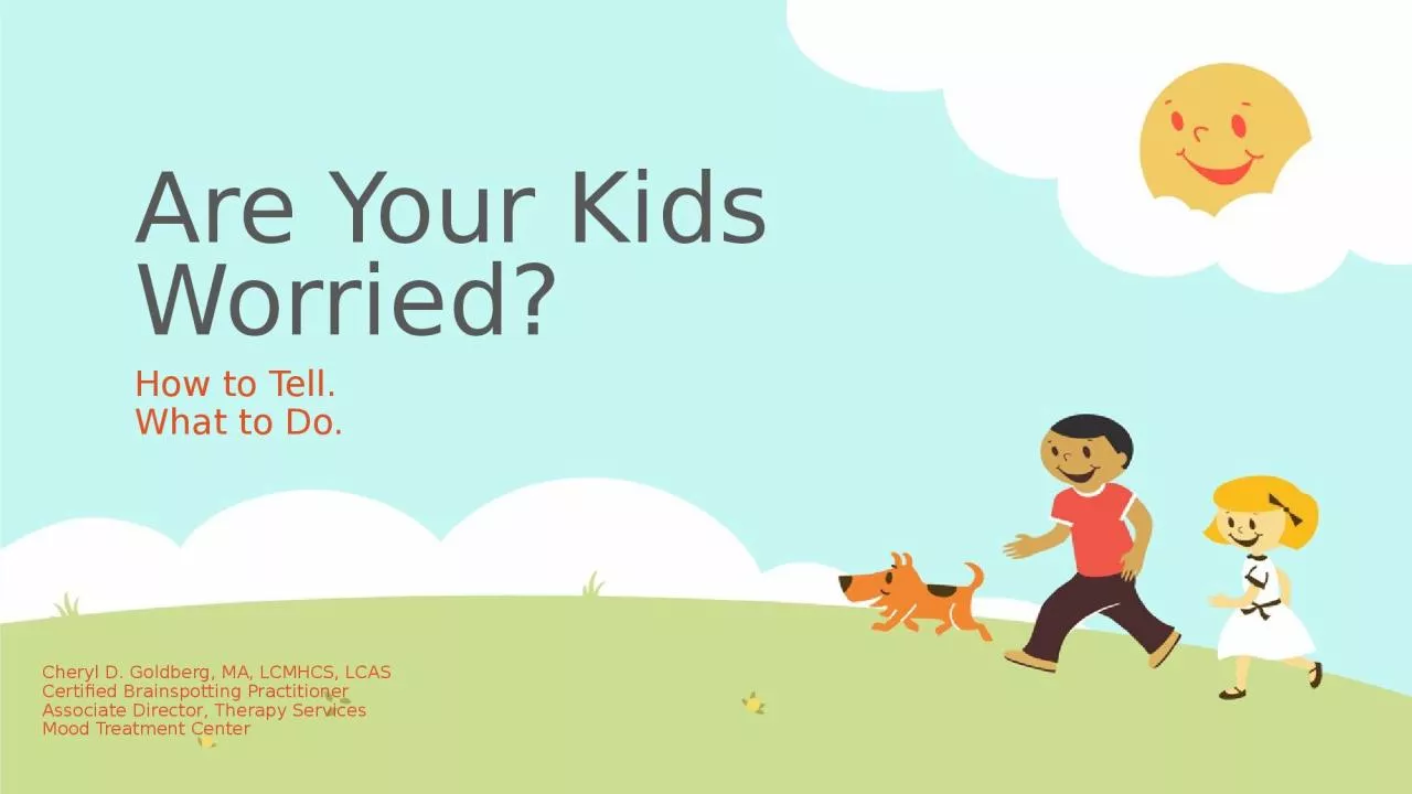 PPT-Are Your Kids Worried? How to Tell.