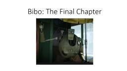 Bibo : The Final Chapter