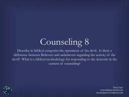 Counseling 8 Describe in biblical categories the operations of the devil.  Is there a